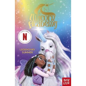 Nosy Crow Ltd Unicorn Academy: Legendary Summer Nosy Crow Ltd Unicorn Academy: Legendary Summer