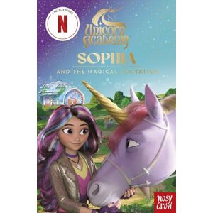 Nosy Crow Ltd Unicorn Academy: Sophia and the Magical Invitation Nosy Crow Ltd Unicorn Academy: Sophia and the Magical Invitation