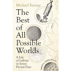 Michael Kempe The Best of All Possible Worlds Michael Kempe The Best of All Possible Worlds