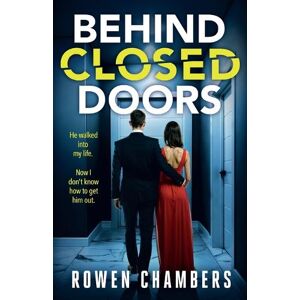 Rowen Chambers Behind Closed Doors Rowen Chambers Behind Closed Doors