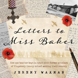 Jeremy Waxman Letters to Miss Baker Jeremy Waxman Letters to Miss Baker