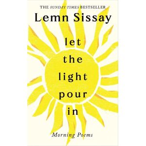 Lemn Sissay Let the Light Pour In Lemn Sissay Let the Light Pour In