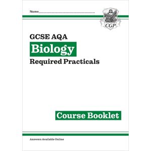 CGP Books New GCSE Biology AQA Required Practicals Course Booklet CGP Books New GCSE Biology AQA Required Practicals Course Booklet
