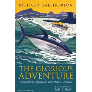 Richard Halliburton The Glorious Adventure Richard Halliburton The Glorious Adventure