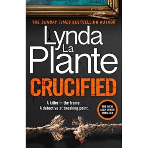 Lynda La Plante Crucified Lynda La Plante Crucified