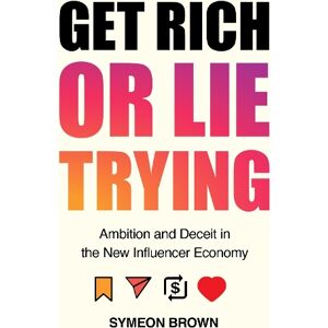 Symeon Brown Get Rich or Lie Trying Symeon Brown Get Rich or Lie Trying