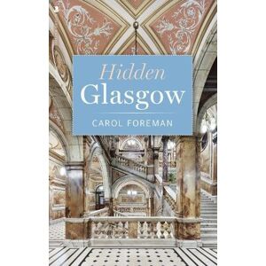 Carol Foreman Hidden Glasgow Carol Foreman Hidden Glasgow