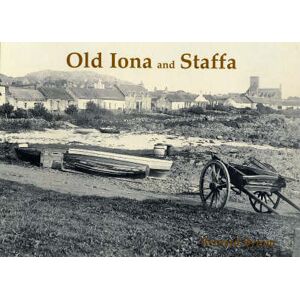 Bernard Byrom Old Iona and Staffa Bernard Byrom Old Iona and Staffa