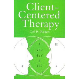 Carl Rogers Client Centered Therapy (New Ed) Carl Rogers Client Centered Therapy (New Ed)