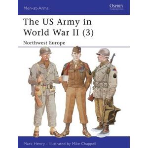 Mark Henry The US Army in World War II (3) Mark Henry The US Army in World War II (3)