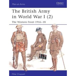 Mike Chappell The British Army in World War I (2) Mike Chappell The British Army in World War I (2)