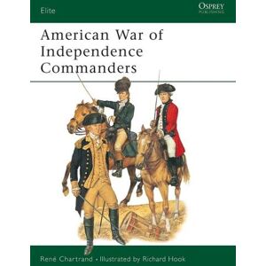 René Chartrand American War of Independence Commanders René Chartrand American War of Independence Commanders