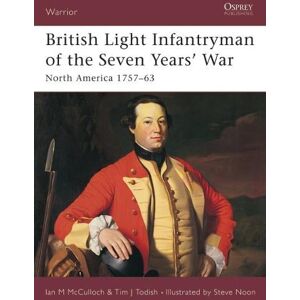 Ian McCulloch British Light Infantryman of the Seven Years' War Ian McCulloch British Light Infantryman of the Seven Years' War