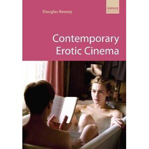 Douglas Keesey Contemporary Erotic Cinema Douglas Keesey Contemporary Erotic Cinema