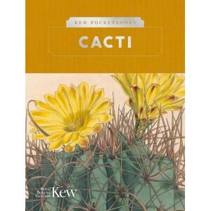 Royal Botanic Gardens, Kew Kew Pocketbooks: Cacti Royal Botanic Gardens, Kew Kew Pocketbooks: Cacti
