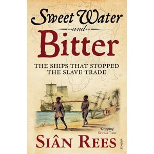 Siân Rees Sweet Water and Bitter Siân Rees Sweet Water and Bitter