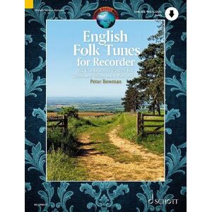 Peter Bowman English Folk Tunes for Recorder Peter Bowman English Folk Tunes for Recorder