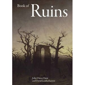 John Dixon Hunt Book of Ruins John Dixon Hunt Book of Ruins