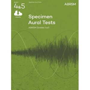 Specimen Aural Tests, Grades 4 & 5 with audio Specimen Aural Tests, Grades 4 & 5 with audio
