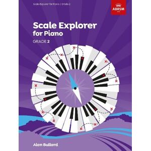 Scale Explorer for Piano, Grade 2 Scale Explorer for Piano, Grade 2