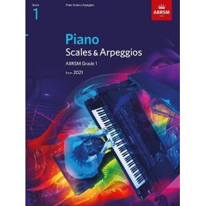 Piano Scales & Arpeggios, ABRSM Grade 1 Piano Scales & Arpeggios, ABRSM Grade 1