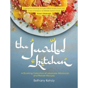 Bethany Kehdy The Jewelled Kitchen Bethany Kehdy The Jewelled Kitchen