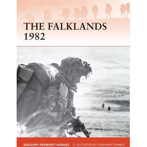 Gregory Fremont-Barnes The Falklands 1982 Gregory Fremont-Barnes The Falklands 1982