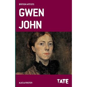 Alicia Foster British Artists: Gwen John Alicia Foster British Artists: Gwen John