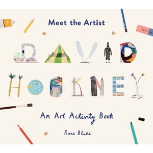Rose Blake Meet the Artist: David Hockney Rose Blake Meet the Artist: David Hockney