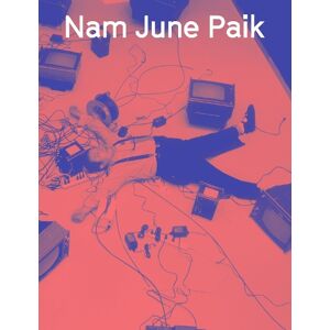Sook-Kyung Lee Nam June Paik Sook-Kyung Lee Nam June Paik