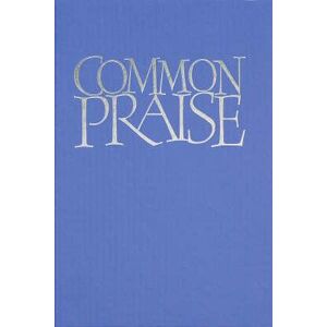 Hymns Ancient and Modern Common Praise Words edition Hymns Ancient and Modern Common Praise Words edition