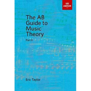 Eric Taylor The AB Guide to Music Theory, Part II Eric Taylor The AB Guide to Music Theory, Part II