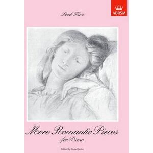 Lionel Salter More Romantic Pieces for Piano, Book III Lionel Salter More Romantic Pieces for Piano, Book III
