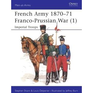 Stephen Shann French Army 1870–71 Franco-Prussian War (1) Stephen Shann French Army 1870–71 Franco-Prussian War (1)