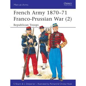 Stephen Shann French Army 1870–71 Franco-Prussian War (2) Stephen Shann French Army 1870–71 Franco-Prussian War (2)