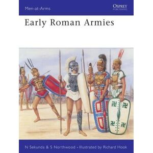 Nicholas Sekunda Early Roman Armies Nicholas Sekunda Early Roman Armies