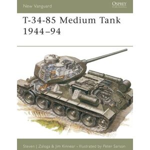 Steven J. Zaloga T-34-85 Medium Tank 1944–94 Steven J. Zaloga T-34-85 Medium Tank 1944–94