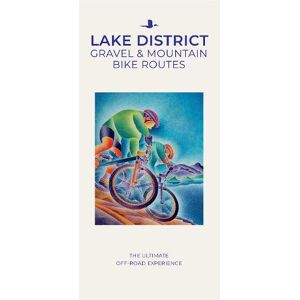 Lake District Gravel & Mountain Bike Routes Lake District Gravel & Mountain Bike Routes