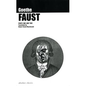 Johann Wolfgang von Goethe Faust: Parts One and Two Johann Wolfgang von Goethe Faust: Parts One and Two