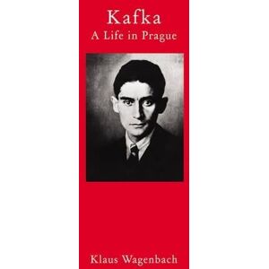Klaus Wagenbach Kafka – A Life in Prague Klaus Wagenbach Kafka – A Life in Prague