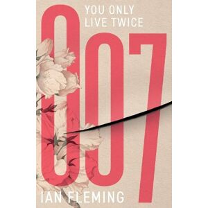 Ian Fleming You Only Live Twice Ian Fleming You Only Live Twice