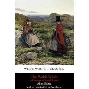 Allen Raine A Welsh Witch Allen Raine A Welsh Witch