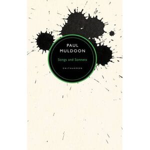Paul Muldoon Songs and Sonnets Paul Muldoon Songs and Sonnets