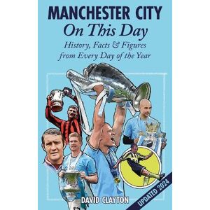 David Clayton Manchester City On This Day David Clayton Manchester City On This Day