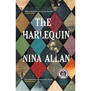 Nina Allan The Harlequin Nina Allan The Harlequin