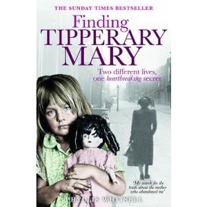 Phyllis Whitsell Finding Tipperary Mary Phyllis Whitsell Finding Tipperary Mary