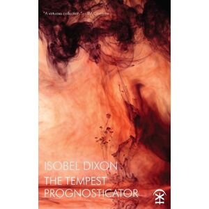 Isobel Dixon The Tempest Prognosticator Isobel Dixon The Tempest Prognosticator