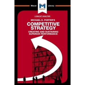 Pádraig Belton An Analysis of Michael E. Porter's Competitive Strategy Pádraig Belton An Analysis of Michael E. Porter's Competitive Strategy