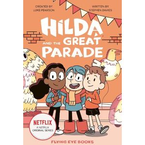 Luke Pearson Hilda and the Great Parade Luke Pearson Hilda and the Great Parade