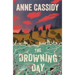 Anne Cassidy The Drowning Day Anne Cassidy The Drowning Day